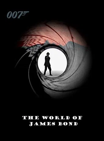 Watch The World of James Bond