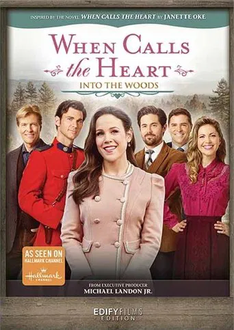 Watch When Calls the Heart: Into the Woods