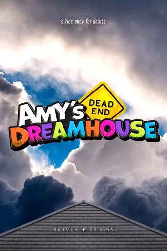Watch Amy's Dead-End Dreamhouse