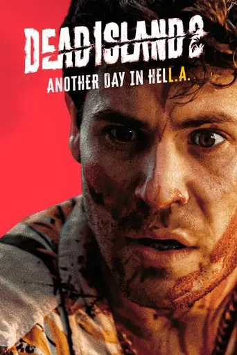 Watch Dead Island 2 Another Day In HELL. A.