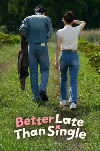 Watch Better Late Than Single
