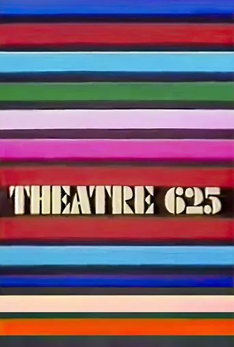 Watch Theatre 625