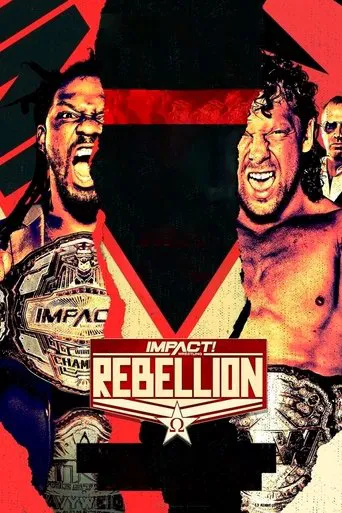 Watch IMPACT Wrestling: Rebellion 2021
