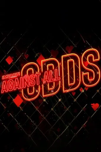 Watch IMPACT Wrestling: Against All Odds 2023