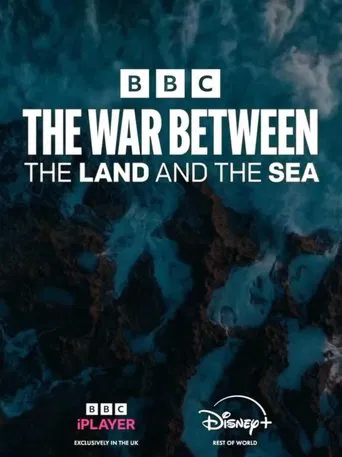 Watch The War Between the Land and the Sea