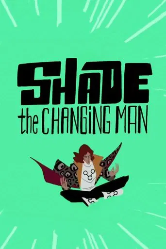 Watch Shade: The Changing Man
