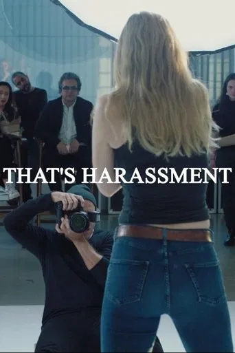 Watch That's Harassment