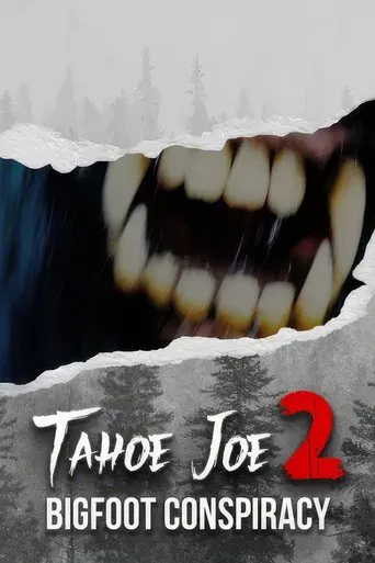 Watch Tahoe Joe 2: The Sierra Nevada Bigfoot Conspiracy