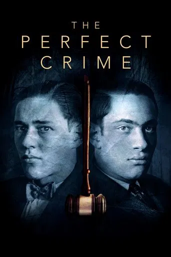 Watch The Perfect Crime: Leopold & Loeb