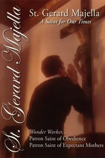 Watch St. Gerard Majella: A Saint for Our Times