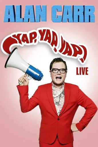 Watch Alan Carr: Yap, Yap, Yap!