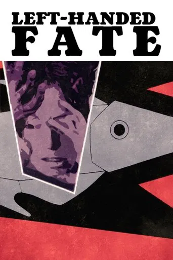 Watch Left-Handed Fate