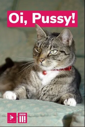 Watch Oi, Pussy
