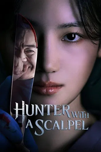 Watch Hunter with a Scalpel