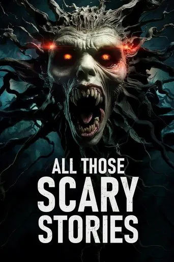 Watch All Those Scary Stories