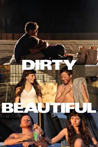 Watch Dirty Beautiful