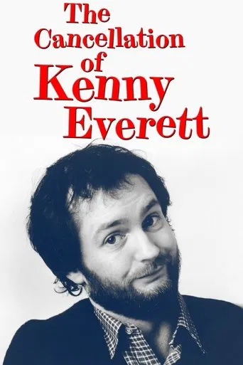 The Cancellation Of Kenny Everett
