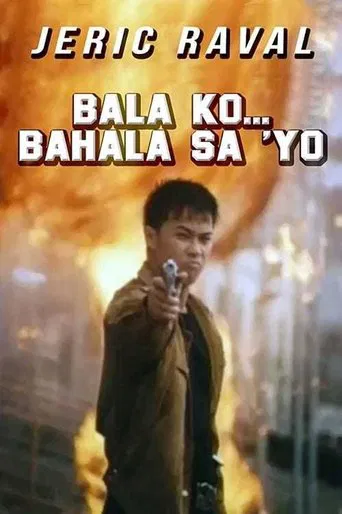 Watch Bala Ko... Bahala Sa 'yo