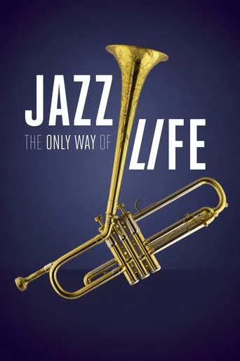 Watch Jazz: The Only Way of Life