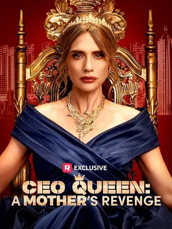 Watch CEO Queen: A Mother’s Revenge