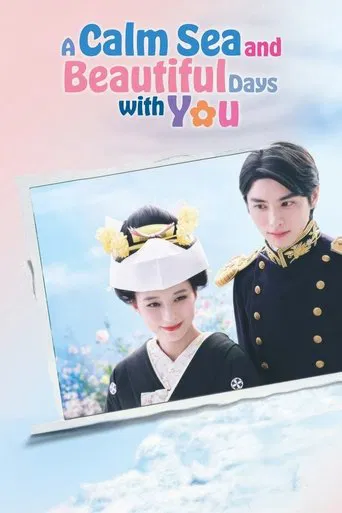 Watch A Calm Sea and Beautiful Days with You