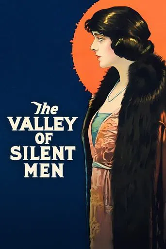 Watch The Valley of Silent Men