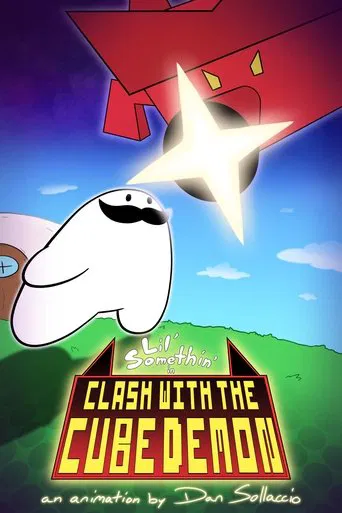 Watch Lil' Somethin' in: Clash with the Cube Demon