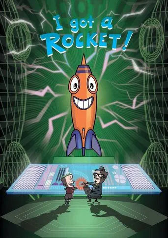 Watch I Got A Rocket!