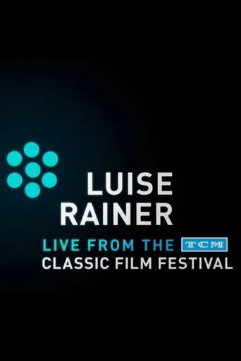 Watch Luise Rainer: Live from the TCM Classic Film Festival