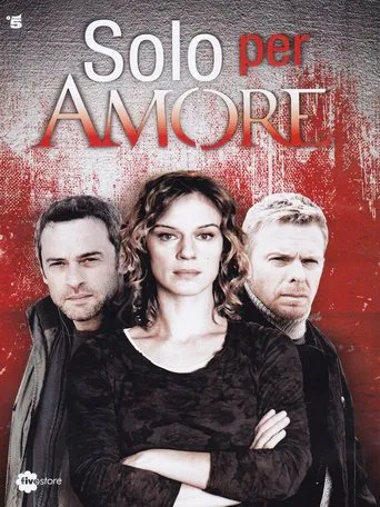 Watch Solo per amore