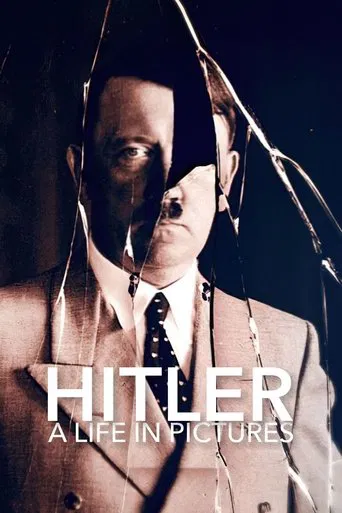 Watch Hitler: A Life in Pictures