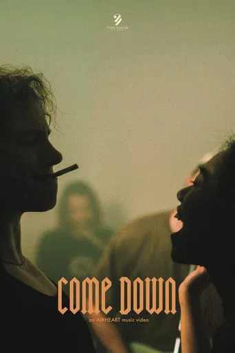 Watch Come Down