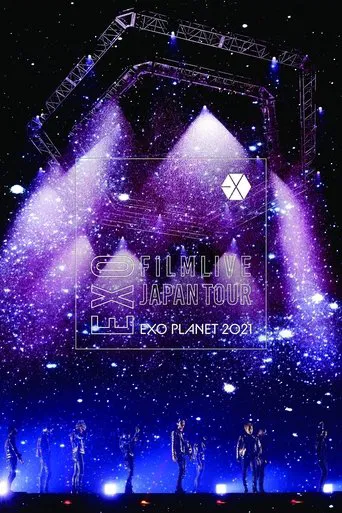 Watch EXO FILMLIVE JAPAN TOUR - EXO PLANET 2021