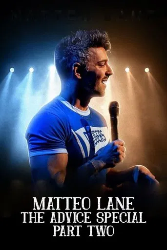 Watch Matteo Lane: The Advice Special Part 2