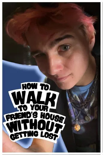 How to Walk to Your Friend's House Without Getting Lost