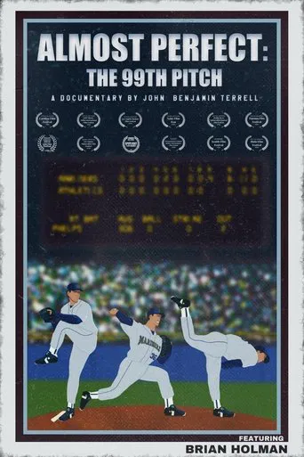 Watch Almost Perfect: The 99th Pitch