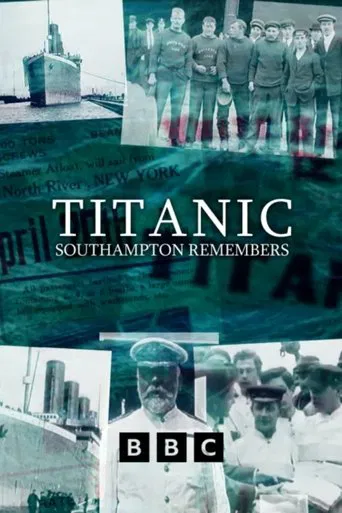 Watch Titanic: Southampton Remembers
