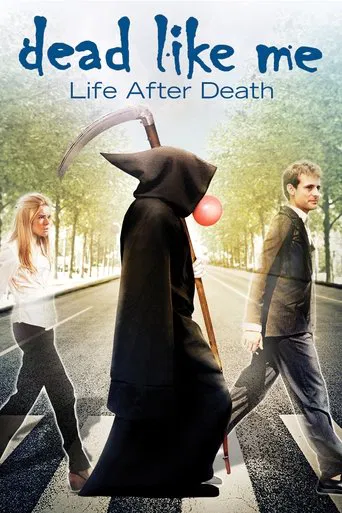 Watch Dead Like Me: Life After Death