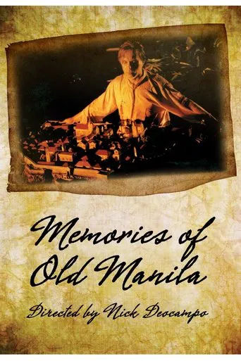 Watch Memories of Old Manila