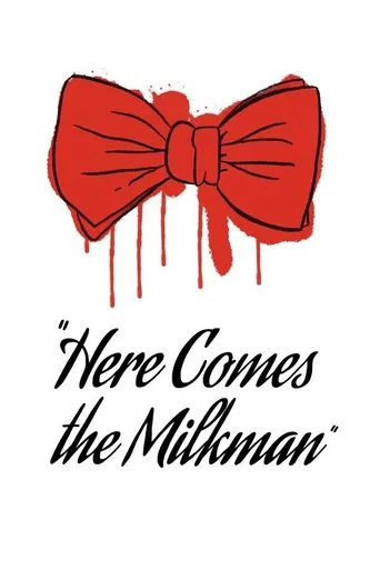 Watch Here Comes The Milkman!