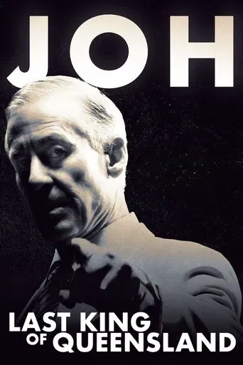 Watch Joh: Last King of Queensland