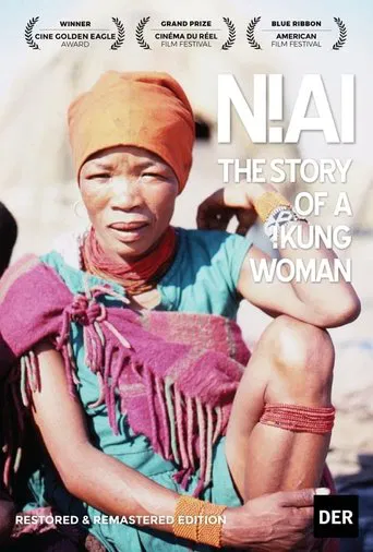 Watch N!ai, The Story of a !Kung Woman