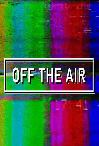 Watch Off the Air