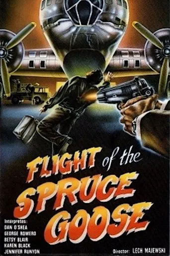 Watch Flight of the Spruce Goose