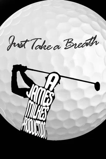 Watch Just Take a Breath