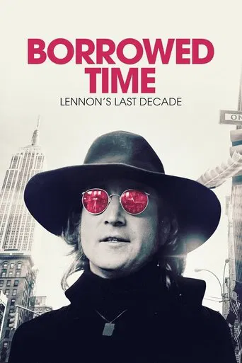 Watch Borrowed Time: Lennon's Last Decade