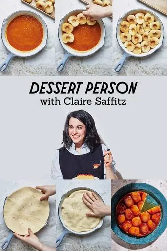 Watch Dessert Person with Claire Saffitz