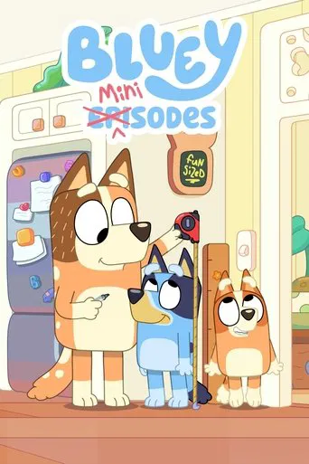 Watch Bluey Minisodes