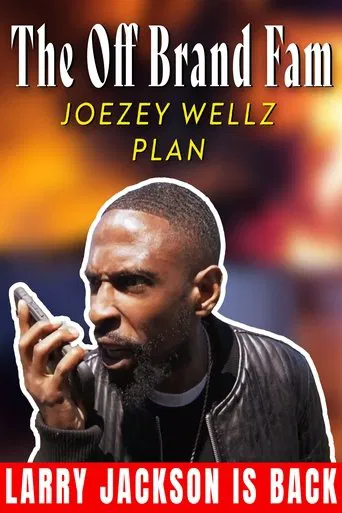 Watch The Off Brand Fam Joezey Wellz Plan