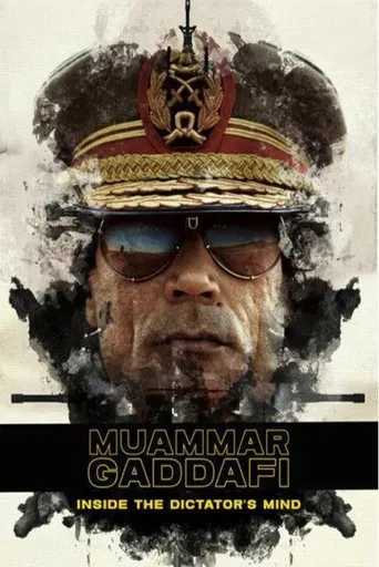 Muammar Gaddafi: Inside the Dictator's Mind